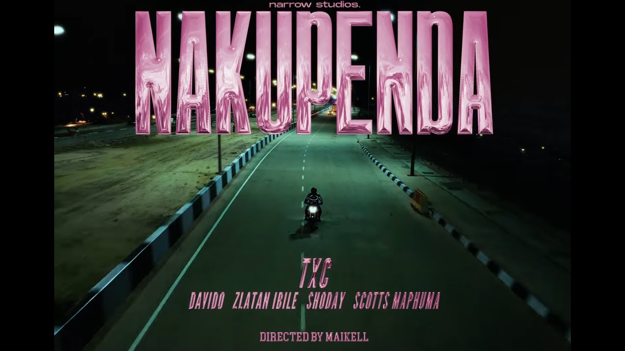 TxC, Davido, Shoday – Nakupenda feat. Zlatan, Scotts Maphuma & Al Xapo (HD Video)